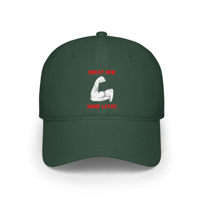 Sweat Now Shine Later Baseball Cap